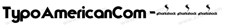 TypoAmericanCom 字体转换